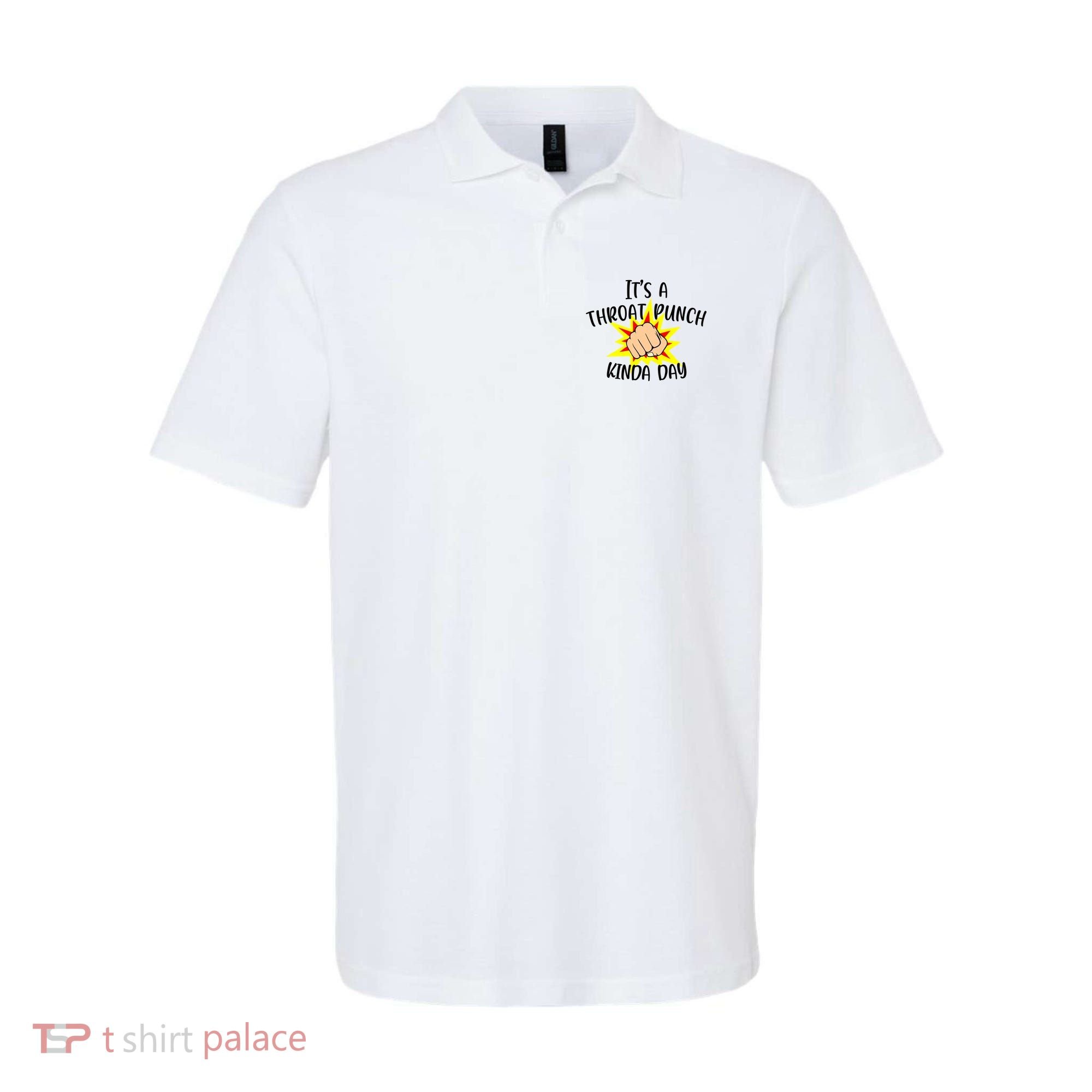 It's A Throat Punch Kinda Day Funny Punch Meme Gift Polo