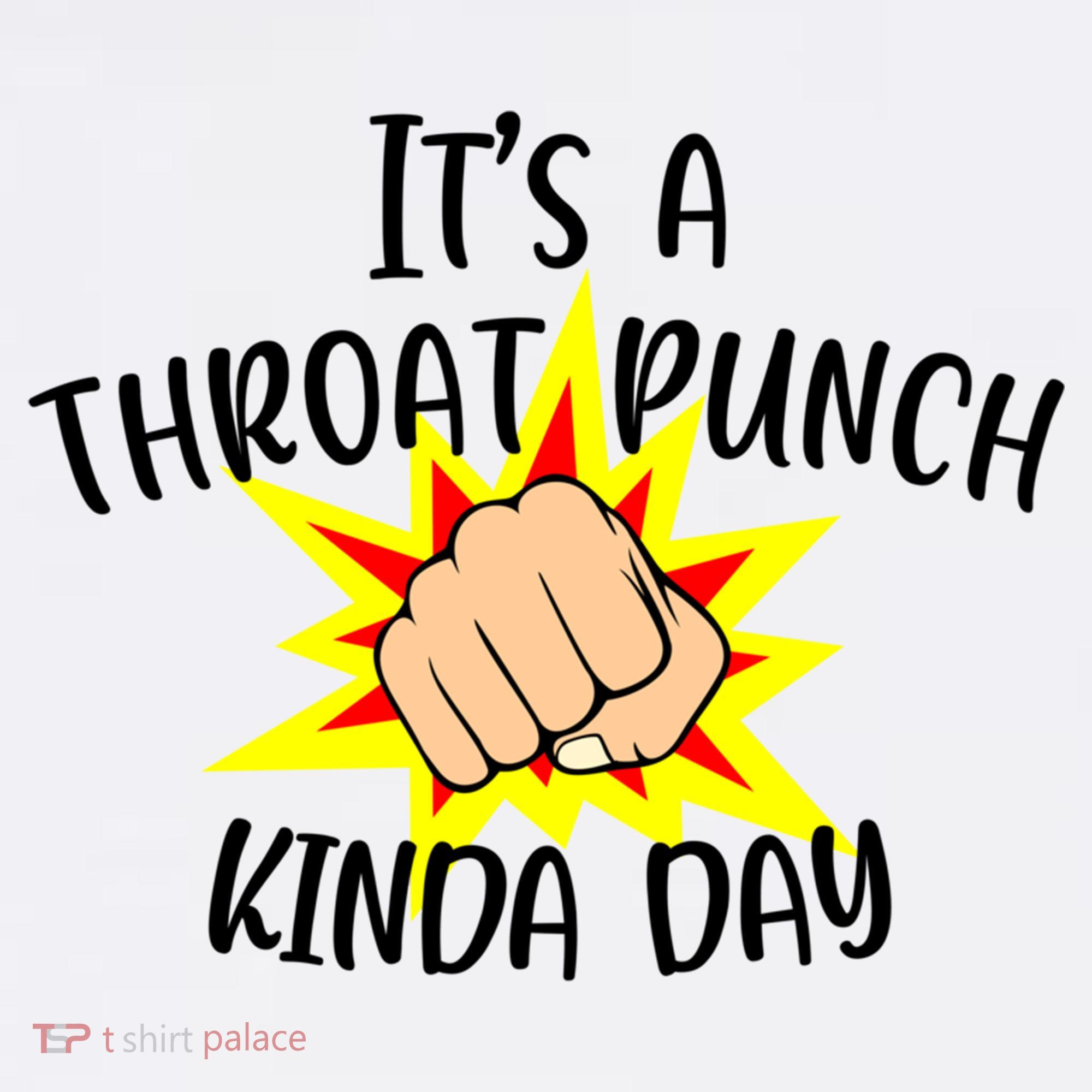 It's A Throat Punch Kinda Day Funny Punch Meme Gift Women's Tank Top