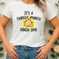 It's A Throat Punch Kinda Day Funny Punch Meme Gift Women's T-Shirt thumb 2