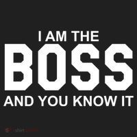 I Am The Boss And You Know Imeaningful Gift I Am The Boss Tee Funny Cute Gift Hat thumb 2