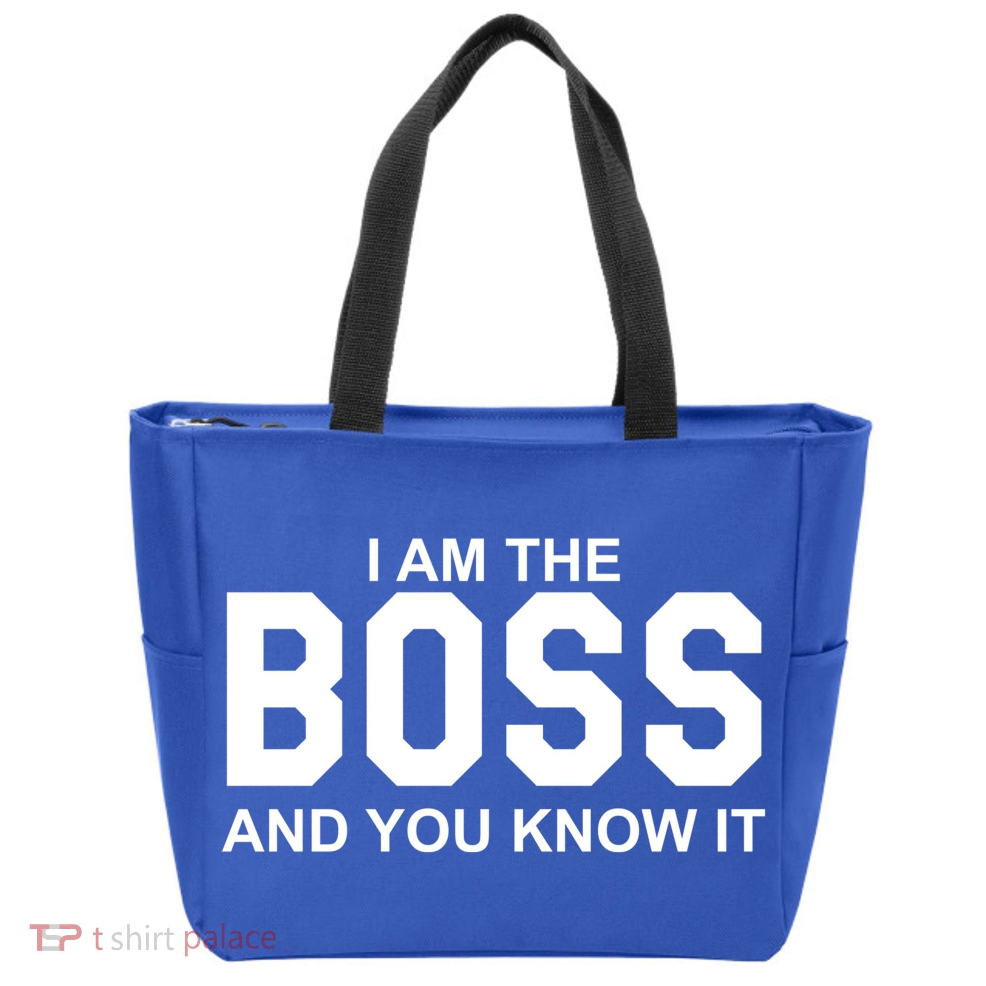 I Am The Boss And You Know Imeaningful Gift I Am The Boss Tee Funny Cute Gift Tote Bag