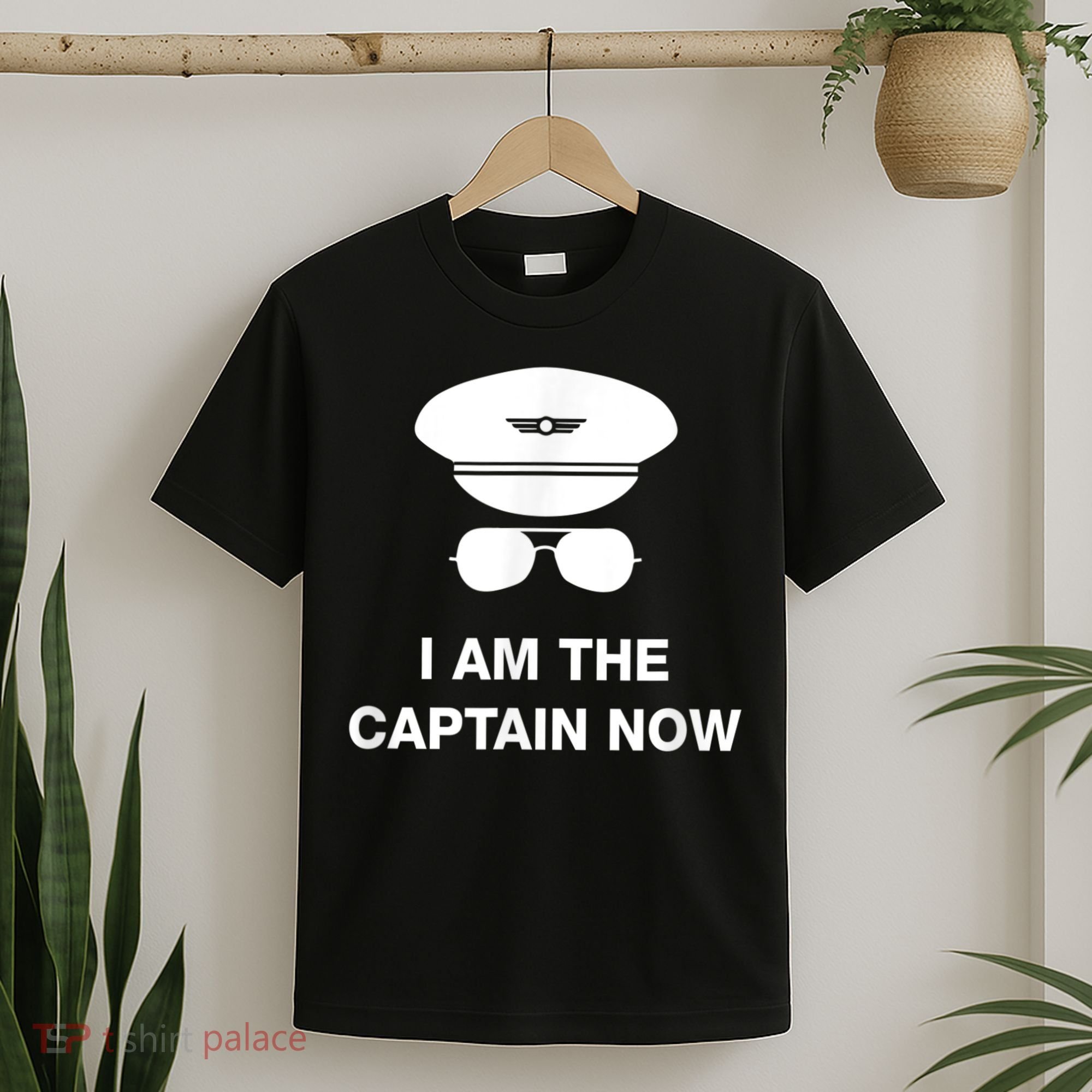 I Am The Captain Now Funny Pilot T-Shirt