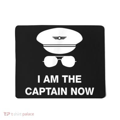 I Am The Captain Now Funny Pilot Mousepad