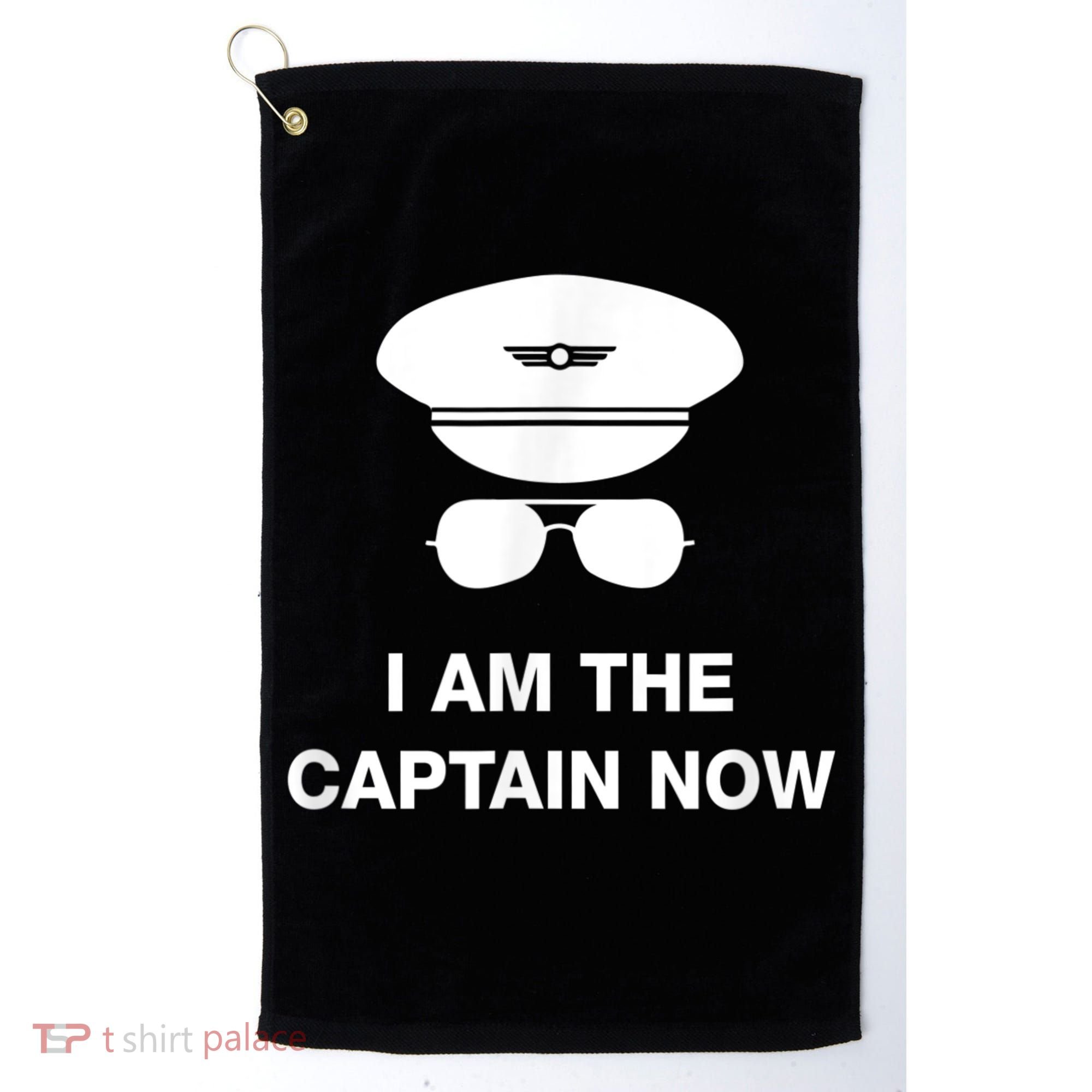 I Am The Captain Now Funny Pilot Golf Towel