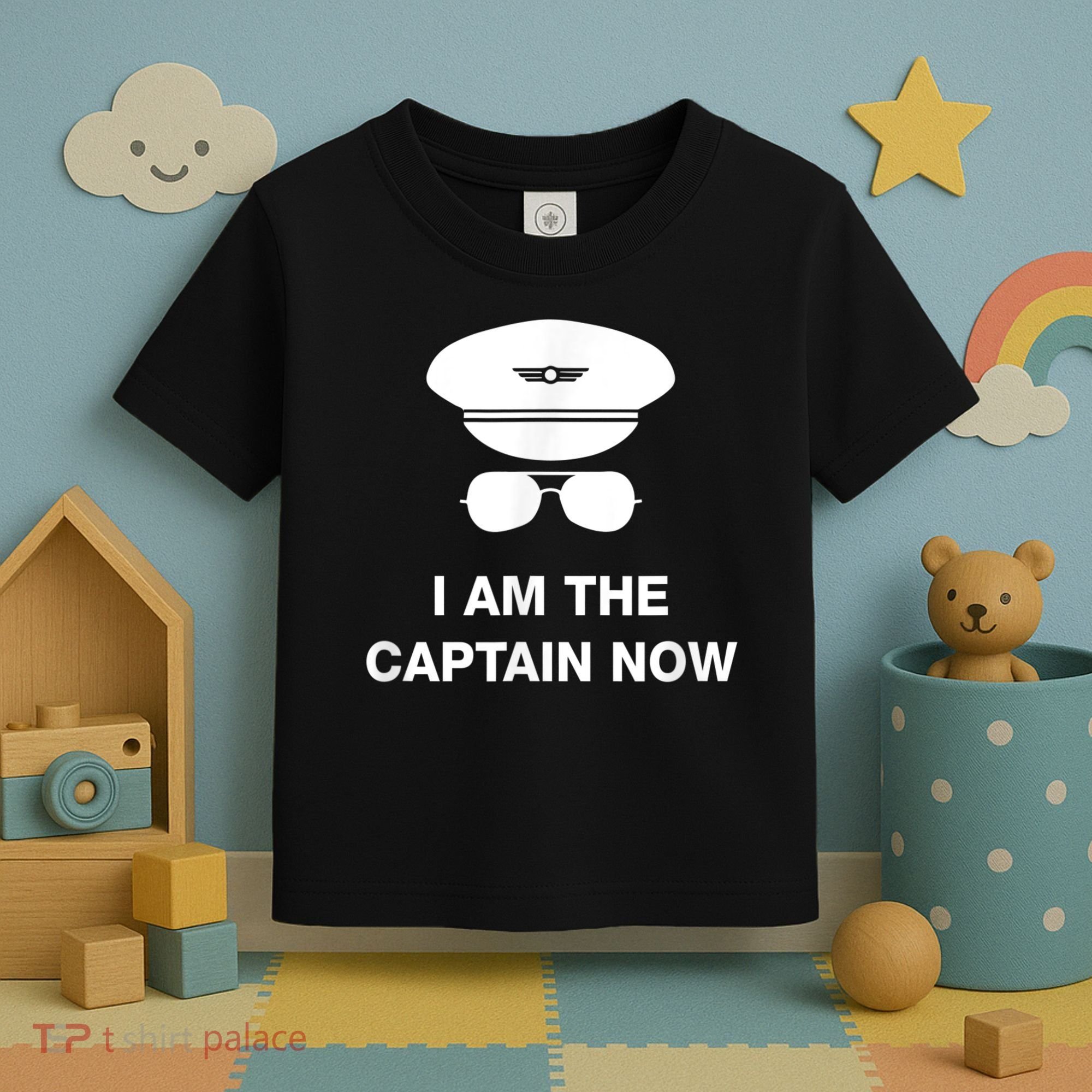I Am The Captain Now Funny Pilot Toddler T-Shirt