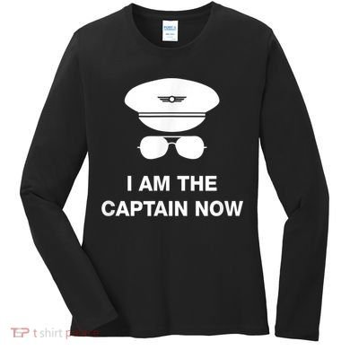I Am The Captain Now Funny Pilot Women's Long Sleeve Shirt