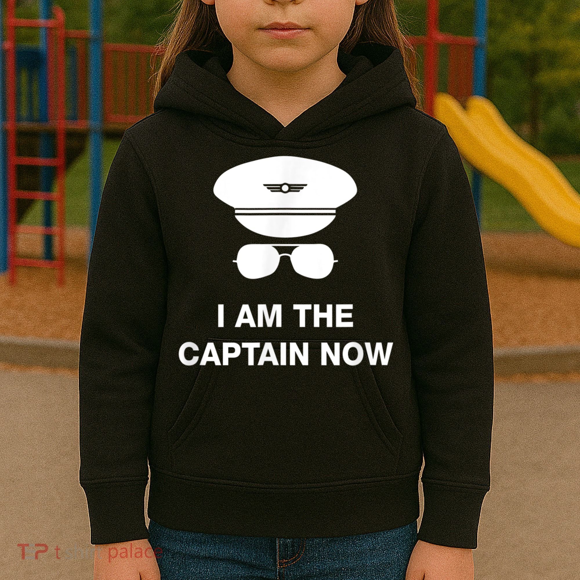 I Am The Captain Now Funny Pilot Kids Hoodie