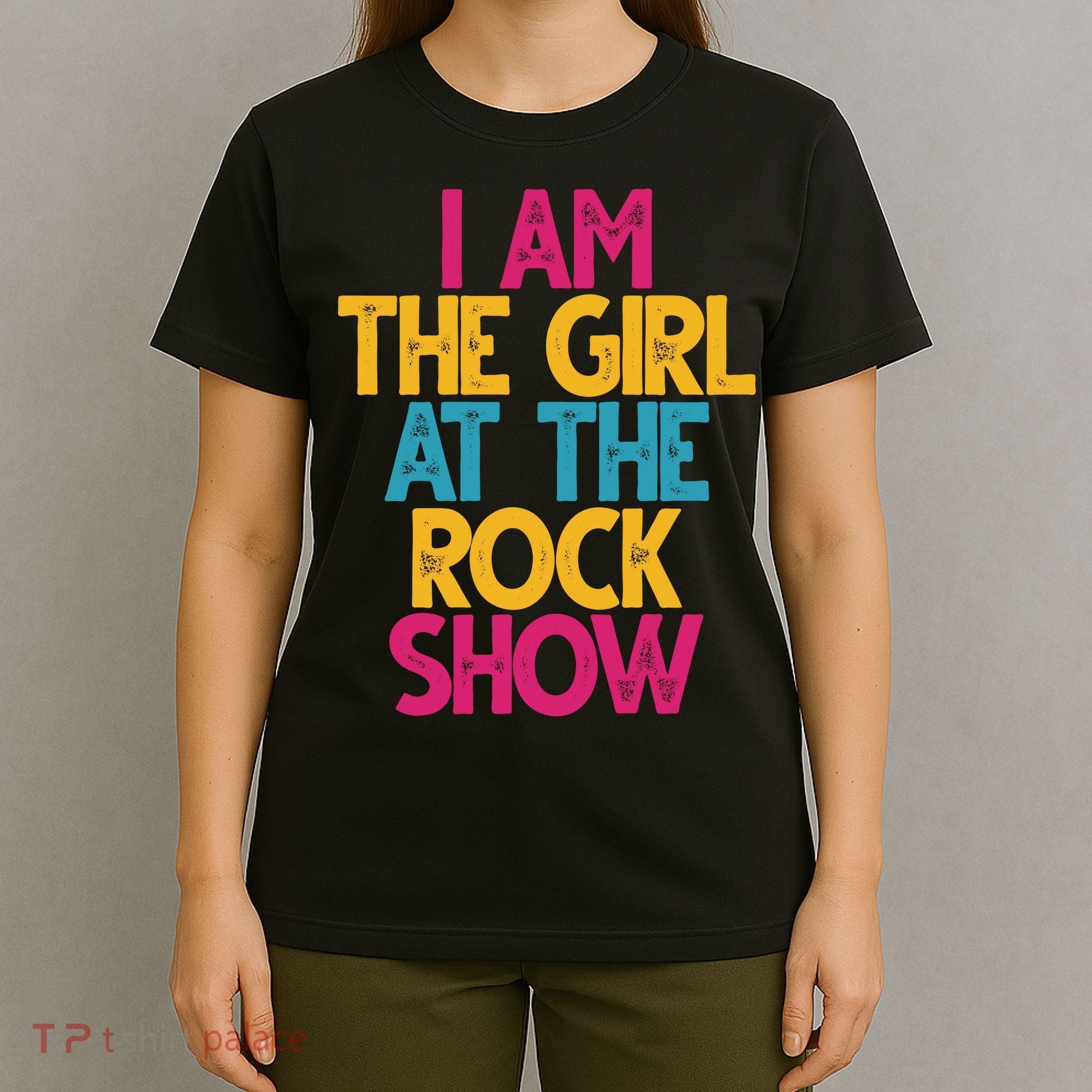 I Am The Girl At The Rock Show T-Shirt
