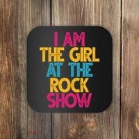 I Am The Girl At The Rock Show Coaster thumb 0