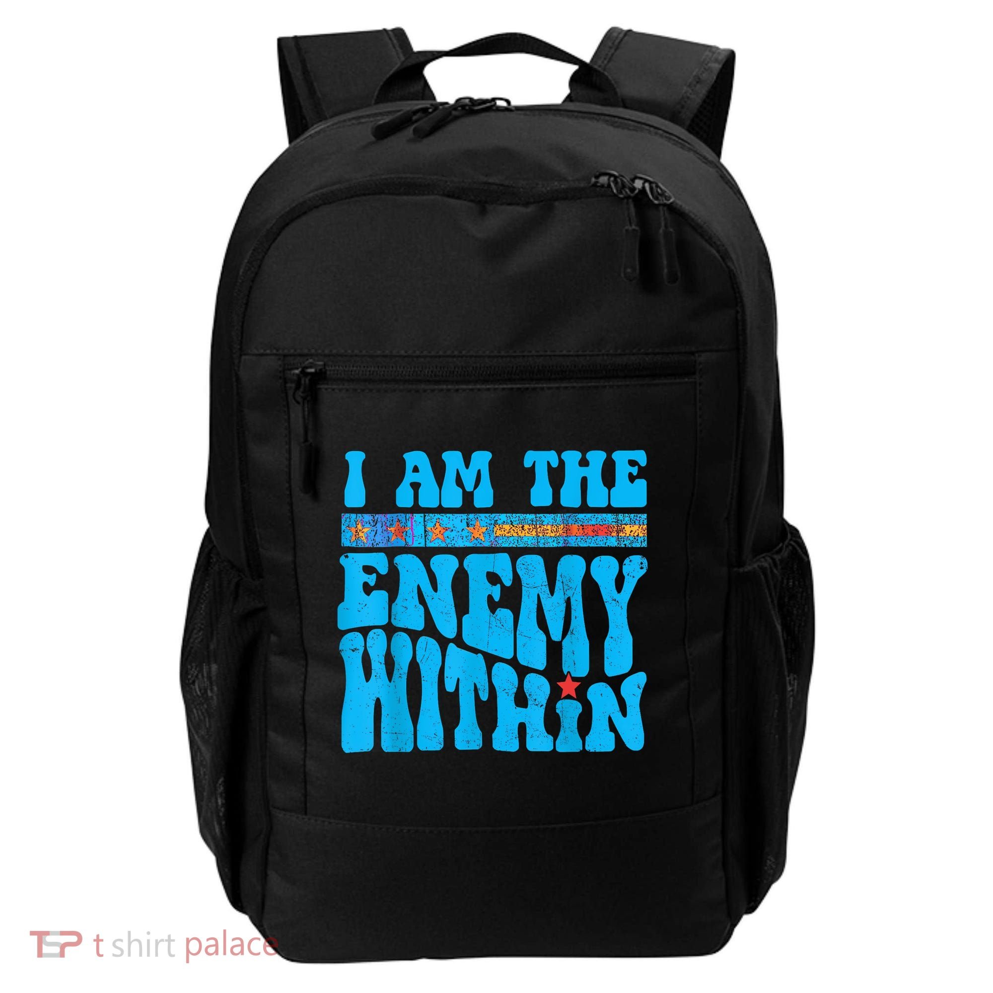 I Am The Enemy Within I Am The Enemy Within America Backpack