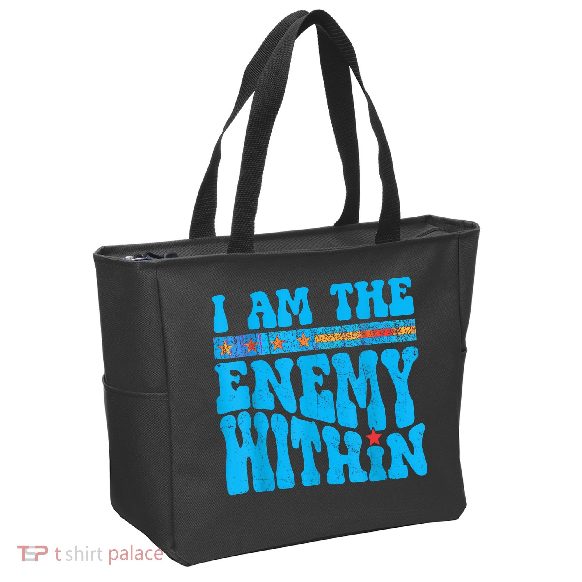 I Am The Enemy Within I Am The Enemy Within America Tote Bag