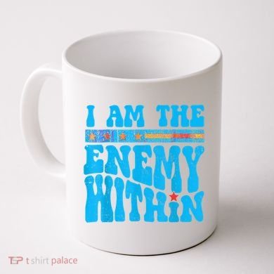 I Am The Enemy Within I Am The Enemy Within America Coffee Mug