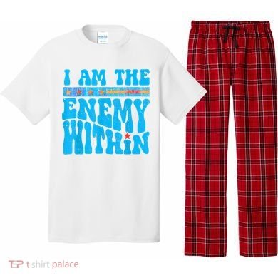 I Am The Enemy Within I Am The Enemy Within America Pajama Set