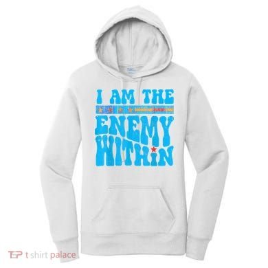 I Am The Enemy Within I Am The Enemy Within America Women's Hoodie