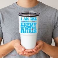 I Am The Enemy Within I Am The Enemy Within America Tumbler thumb 2