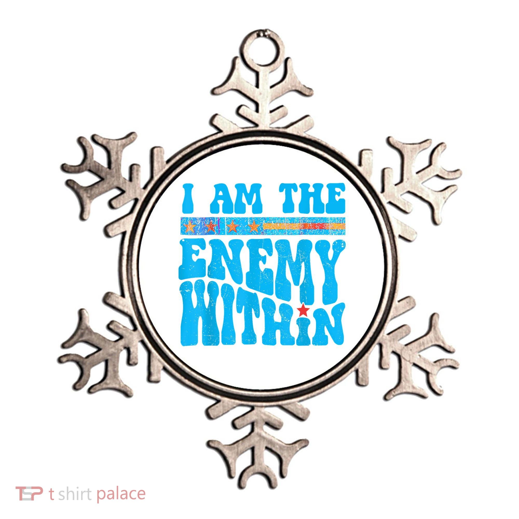 I Am The Enemy Within I Am The Enemy Within America Ornament