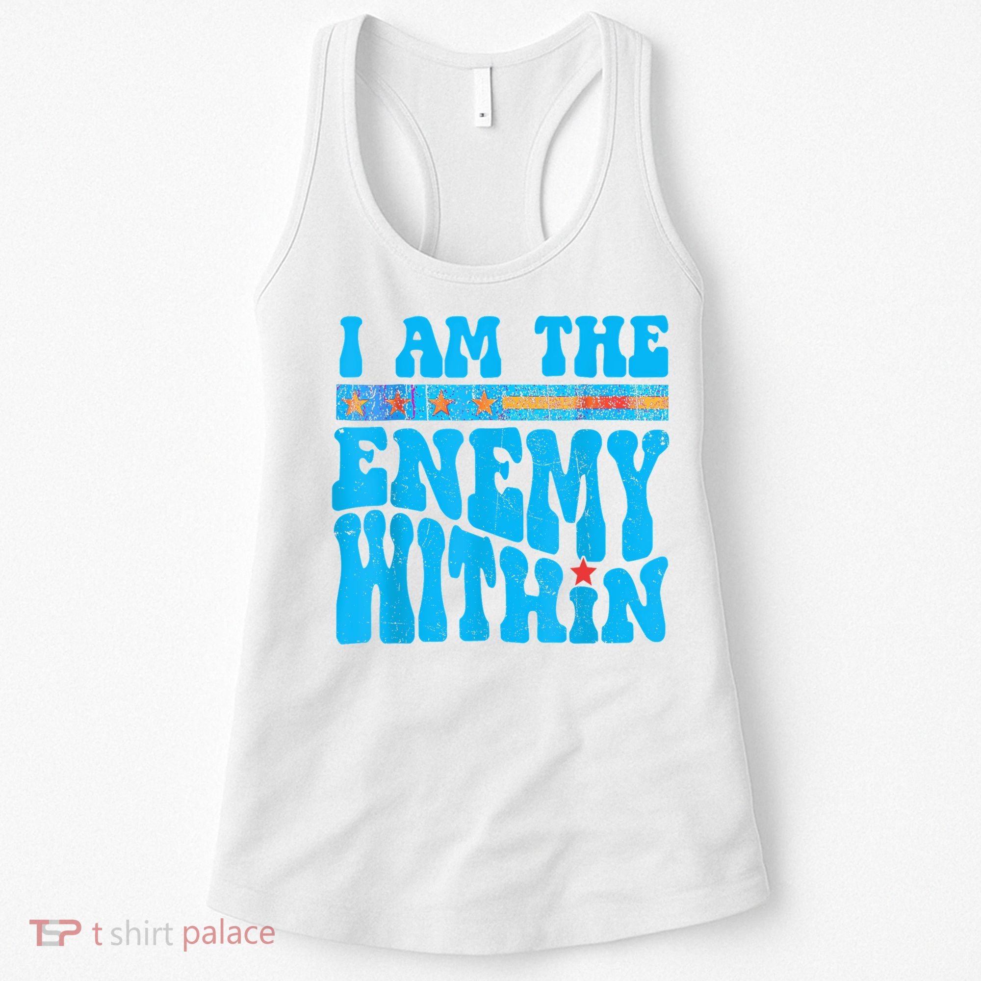 I Am The Enemy Within I Am The Enemy Within America Women's Tank Top