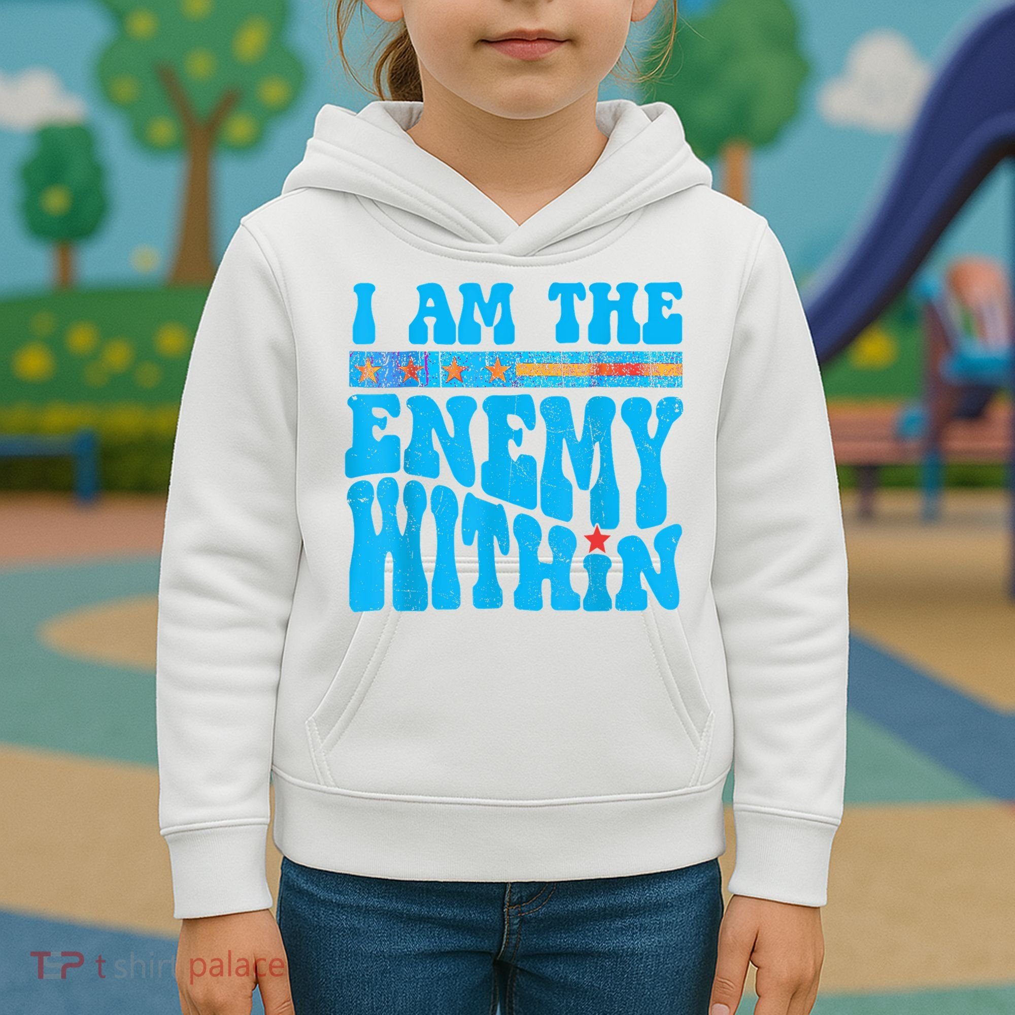 I Am The Enemy Within I Am The Enemy Within America Kids Hoodie