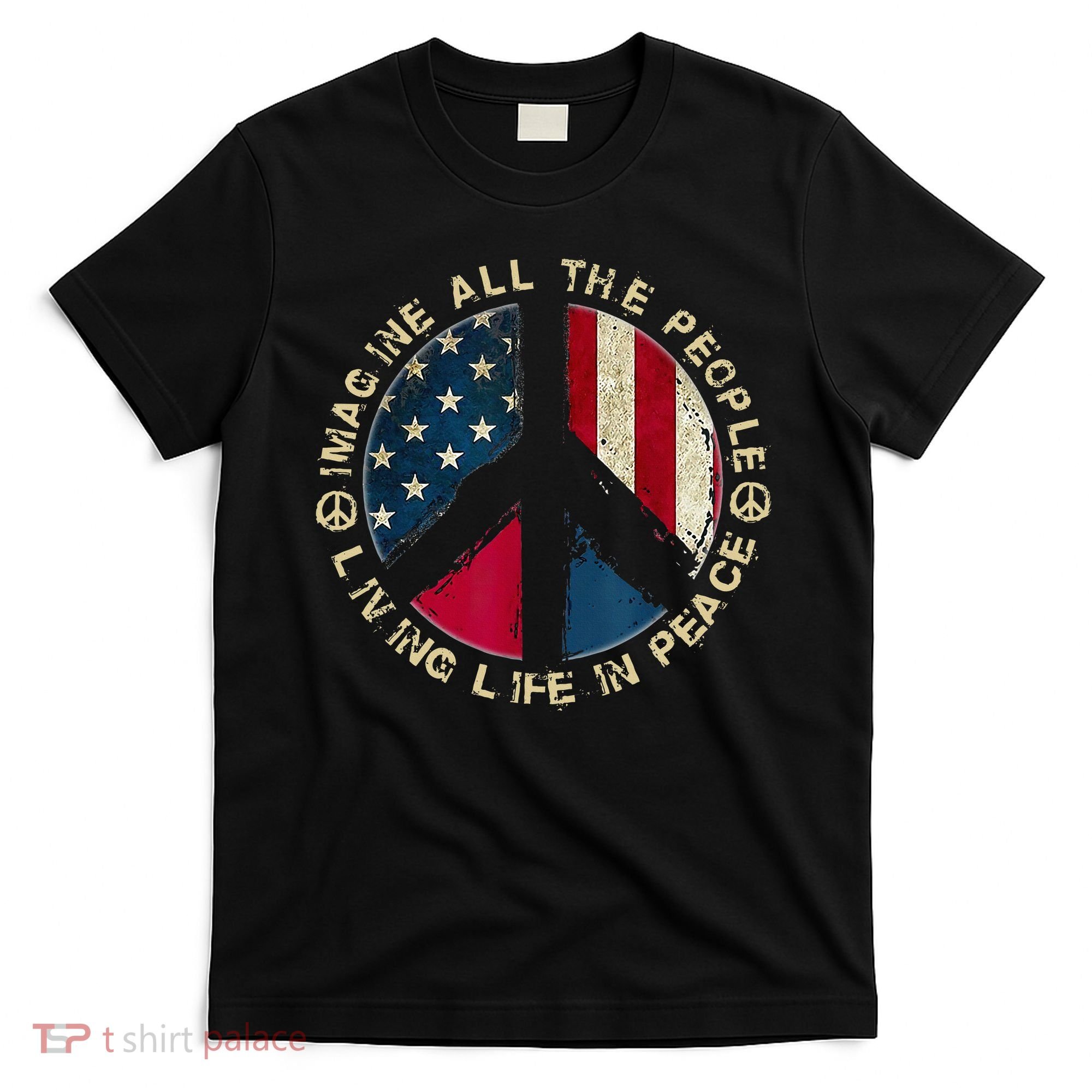 Imagine All The People Living Life In Peace Hippie Lover T-Shirt