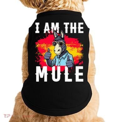 I Am The Mule T Funny Mule Donkey Doggie Tank