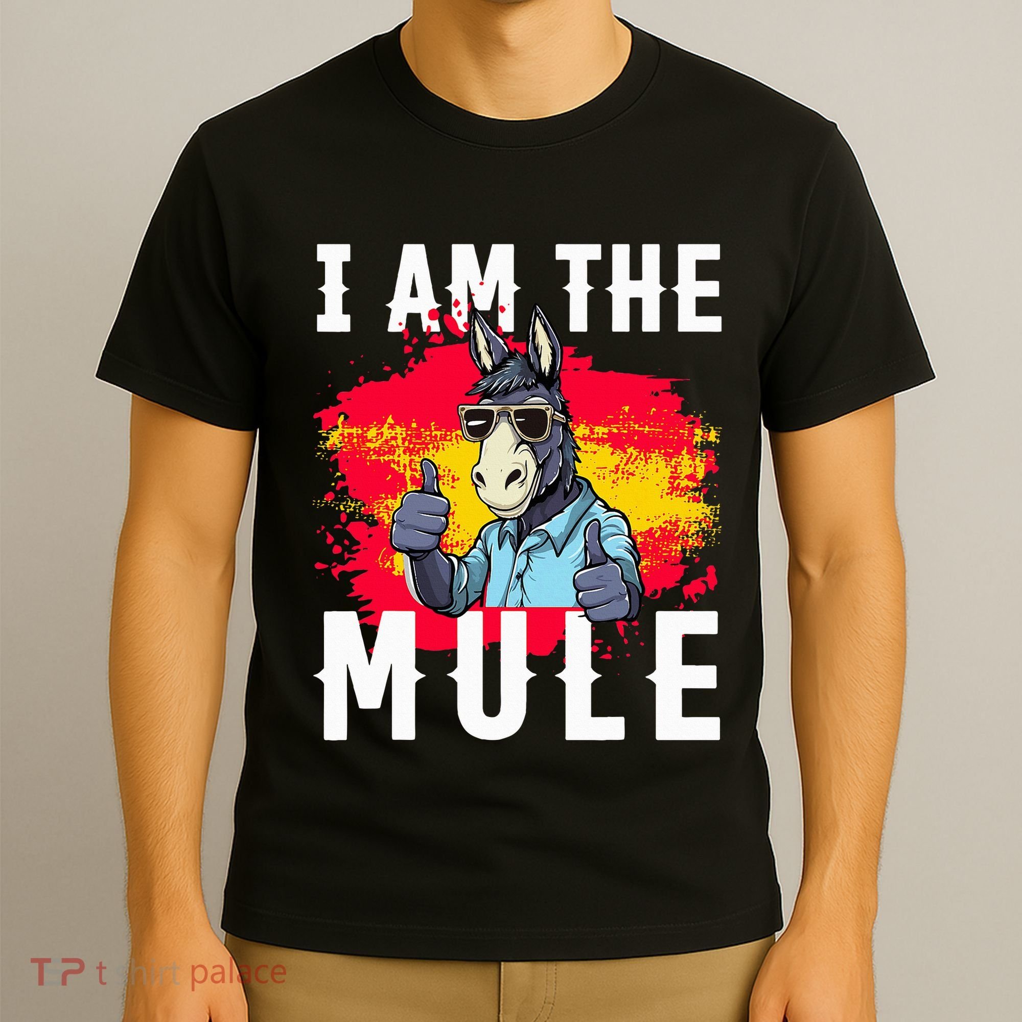 I Am The Mule T Funny Mule Donkey T-Shirt