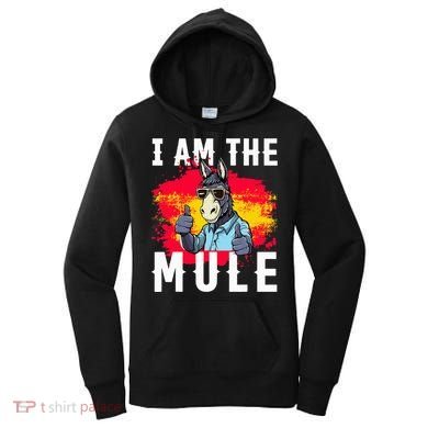 I Am The Mule T Funny Mule Donkey Women's Hoodie