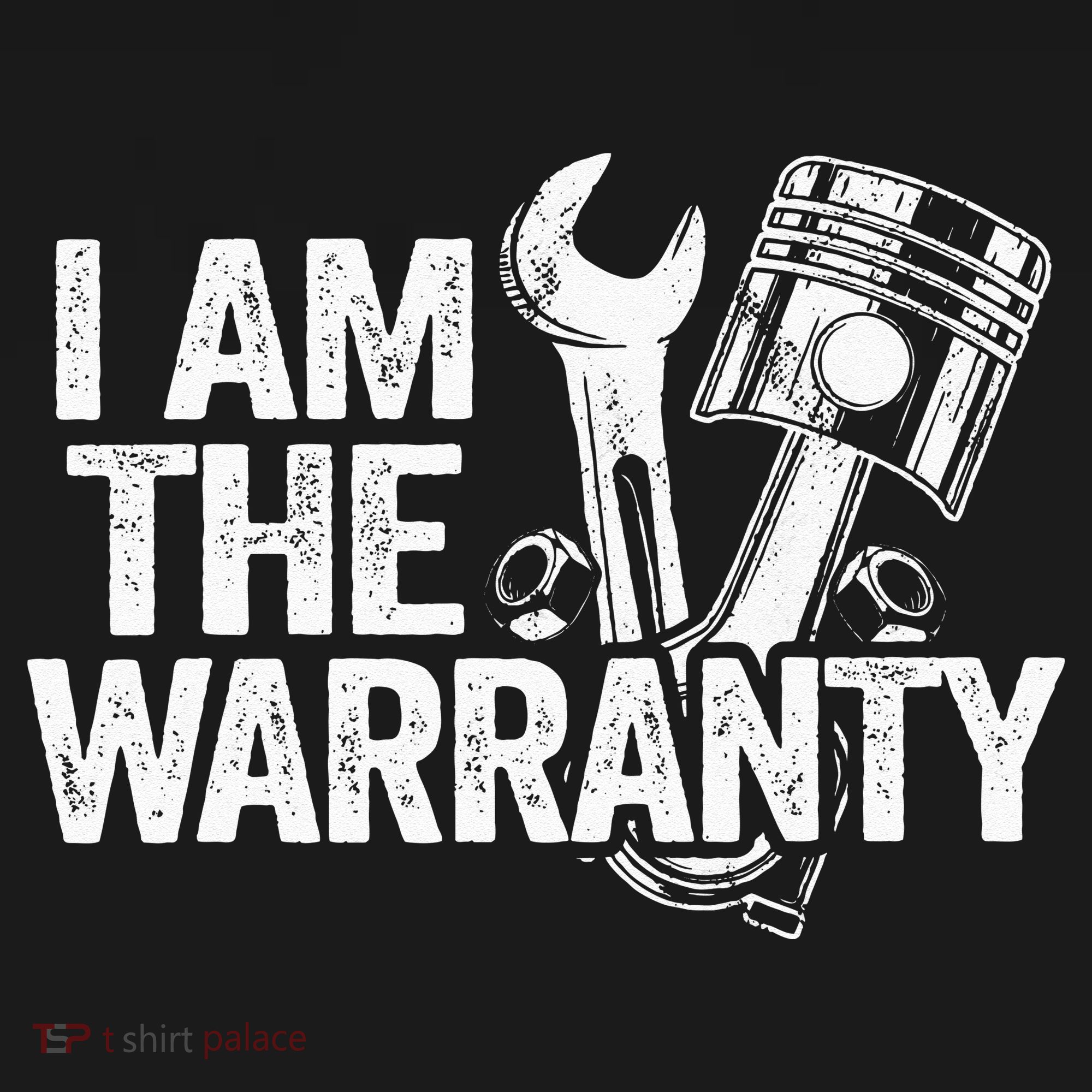 I Am The Warranty Race Car Parts Repair Guy Funny Mechanic T-Shirt
