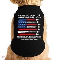 I Am Too Old To Live Under Socialism I Am Addicted Doggie Tank thumb 0