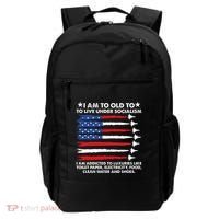 I Am Too Old To Live Under Socialism I Am Addicted Backpack thumb 0