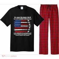 I Am Too Old To Live Under Socialism I Am Addicted Pajama Set thumb 0