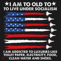 I Am Too Old To Live Under Socialism I Am Addicted Mousepad thumb 1