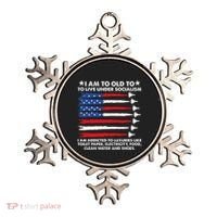 I Am Too Old To Live Under Socialism I Am Addicted Ornament thumb 0