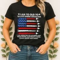 I Am Too Old To Live Under Socialism I Am Addicted Women's T-Shirt thumb 2
