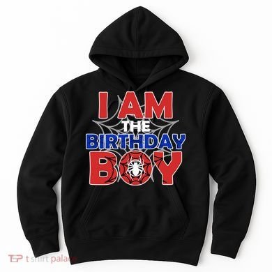 I Am The Birthday Boy Spider Party Hoodie