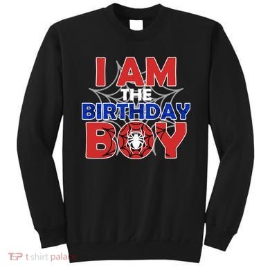 I Am The Birthday Boy Spider Party Sweatshirt