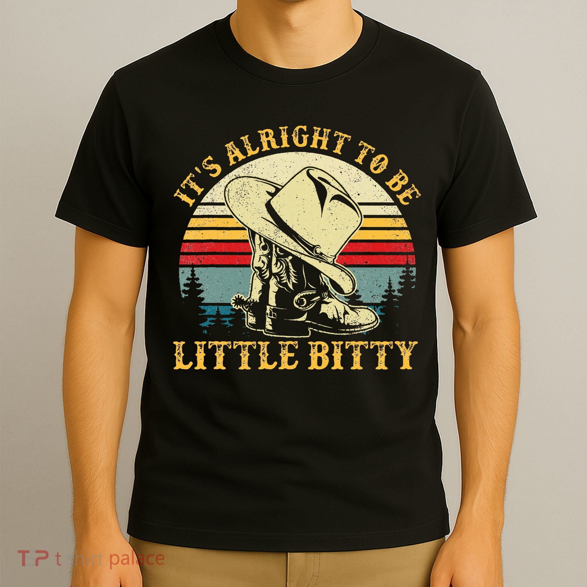 It’S Alright To Be Little Bitty Country Music T-Shirt
