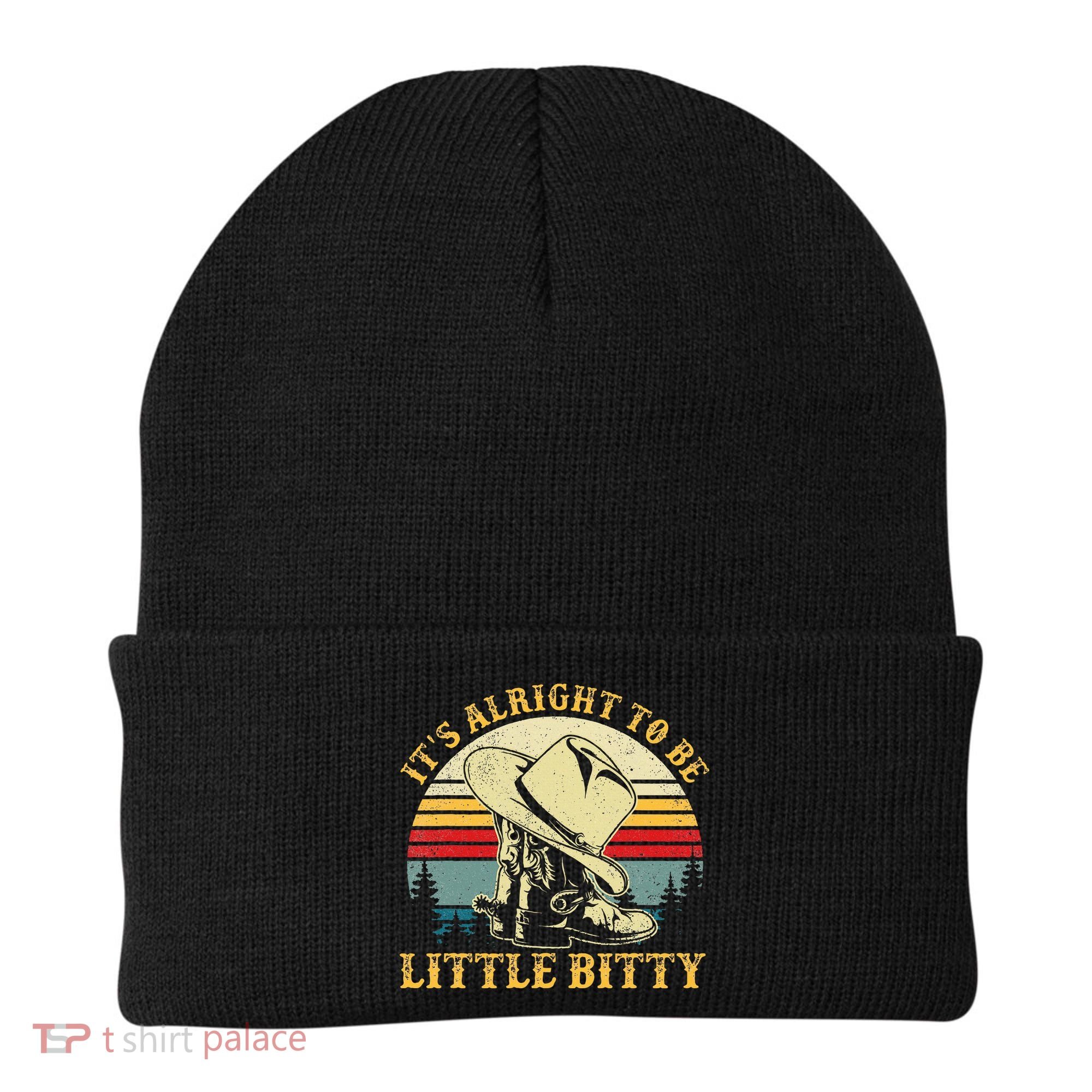 It’S Alright To Be Little Bitty Country Music Beanie