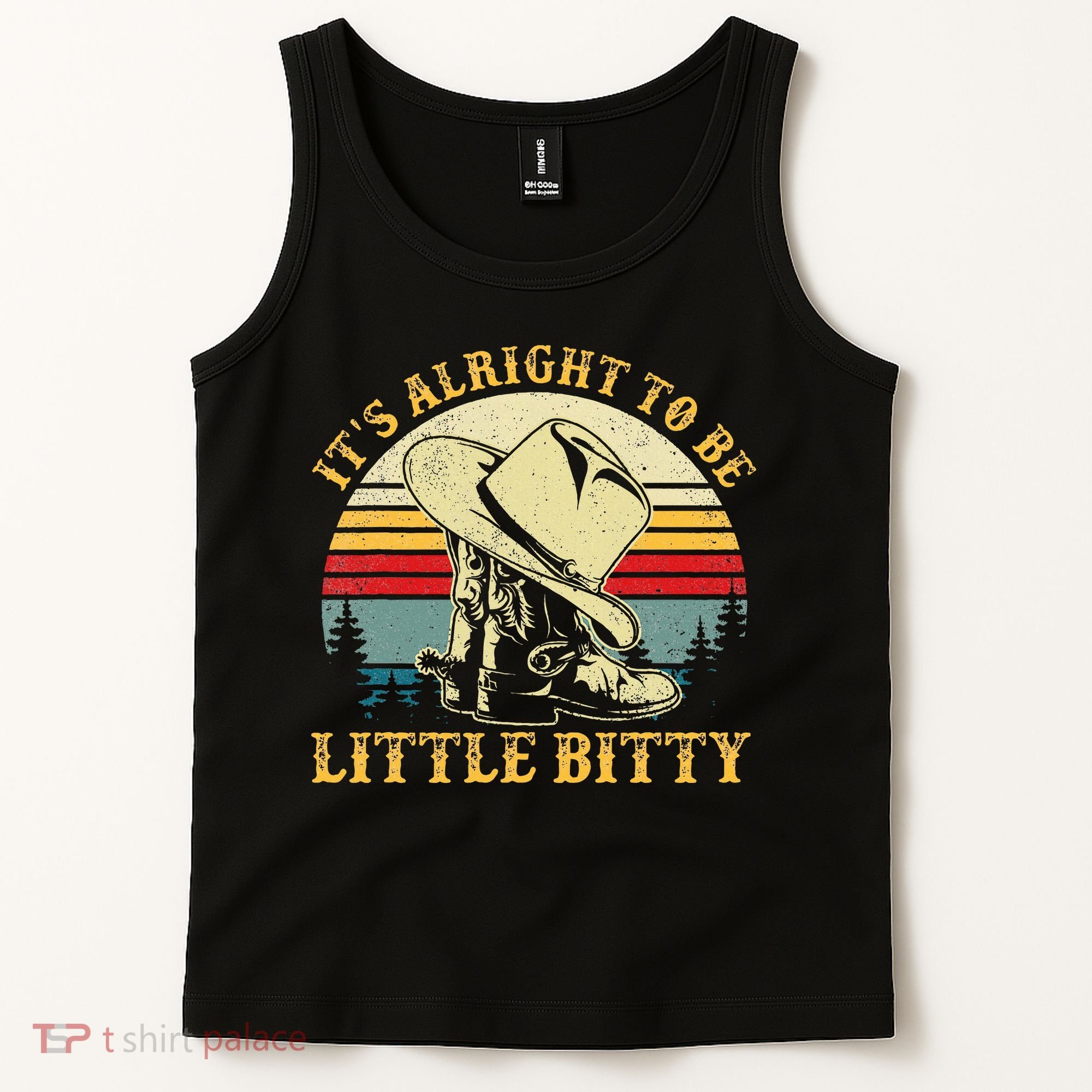 It’S Alright To Be Little Bitty Country Music Tank Top