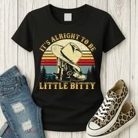 It’S Alright To Be Little Bitty Country Music Women's T-Shirt thumb 3