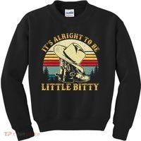 It’S Alright To Be Little Bitty Country Music Kids Sweatshirt thumb 0