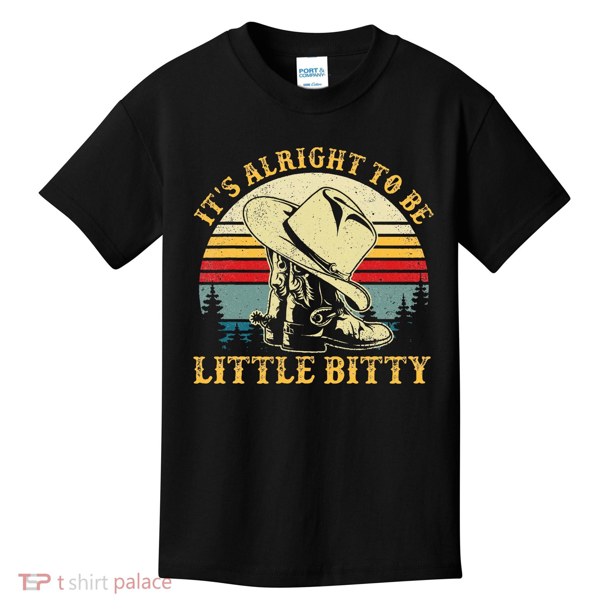 It’S Alright To Be Little Bitty Country Music Kids T-Shirt