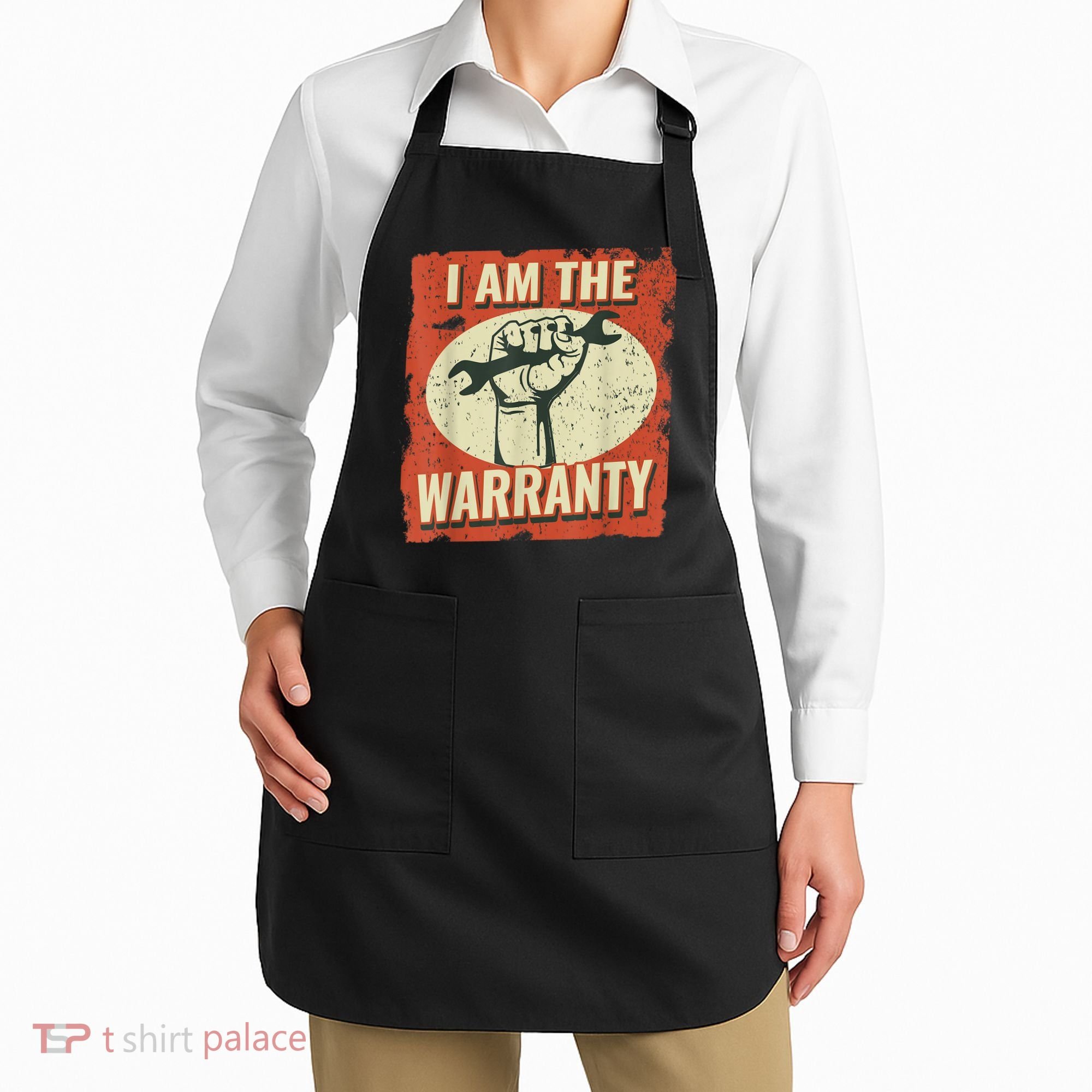 I Am The Warranty Workmen Handyman Funny Car Mechanic Apron