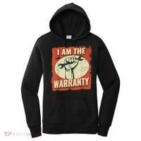 I Am The Warranty Workmen Handyman Funny Car Mechanic Women's Hoodie thumb 0
