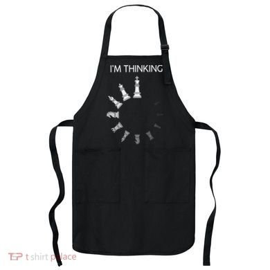 I Am Thinking Chess Pieces I’m Thinking Chess Player Apron