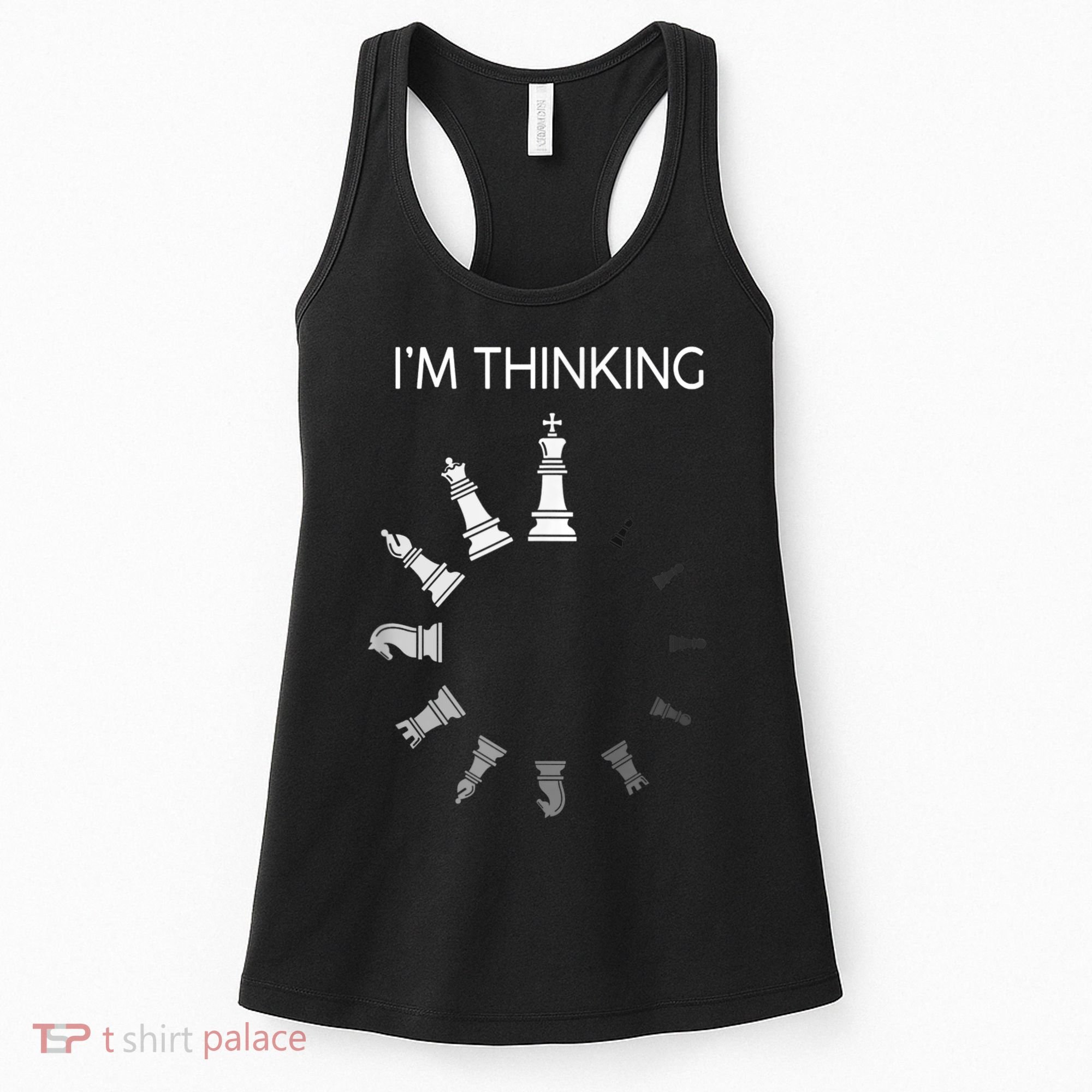I Am Thinking Chess Pieces I’m Thinking Chess Player Women's Tank Top