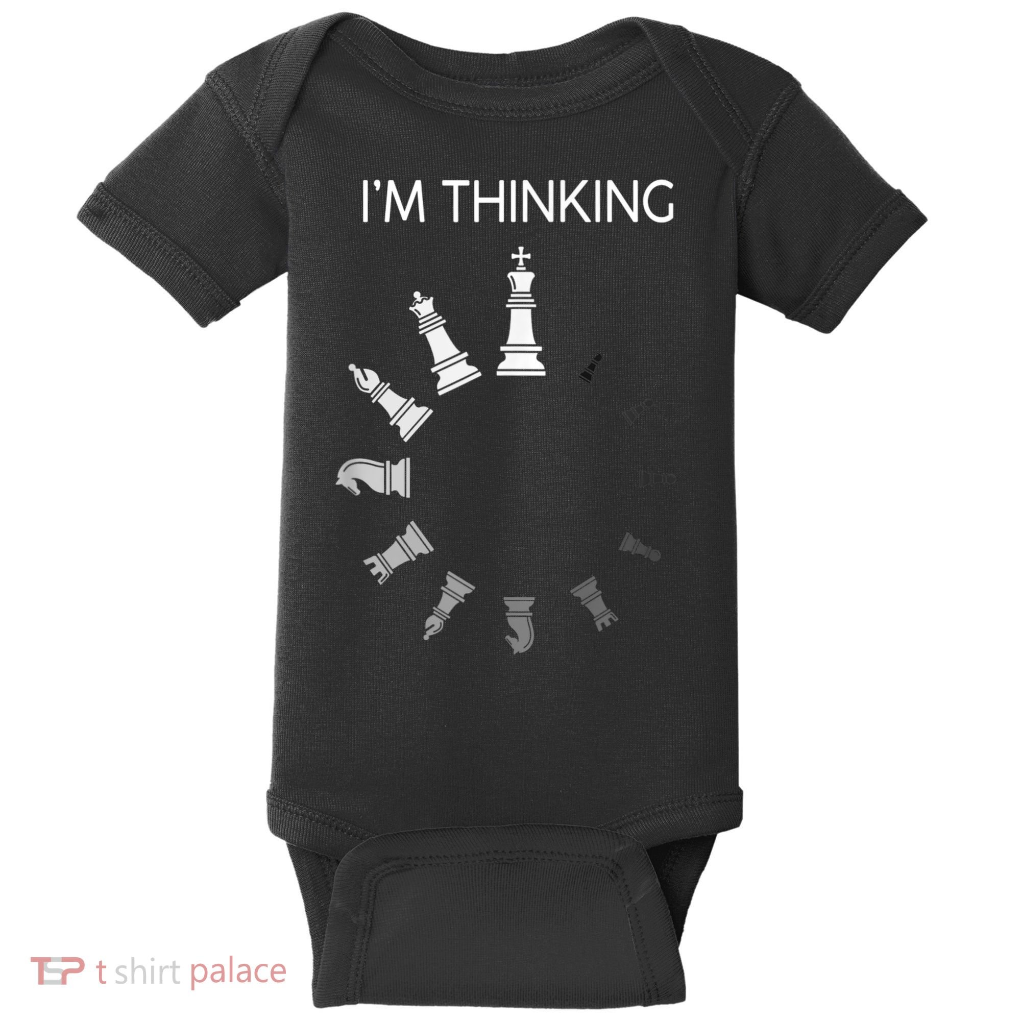 I Am Thinking Chess Pieces I’m Thinking Chess Player Baby Bodysuit
