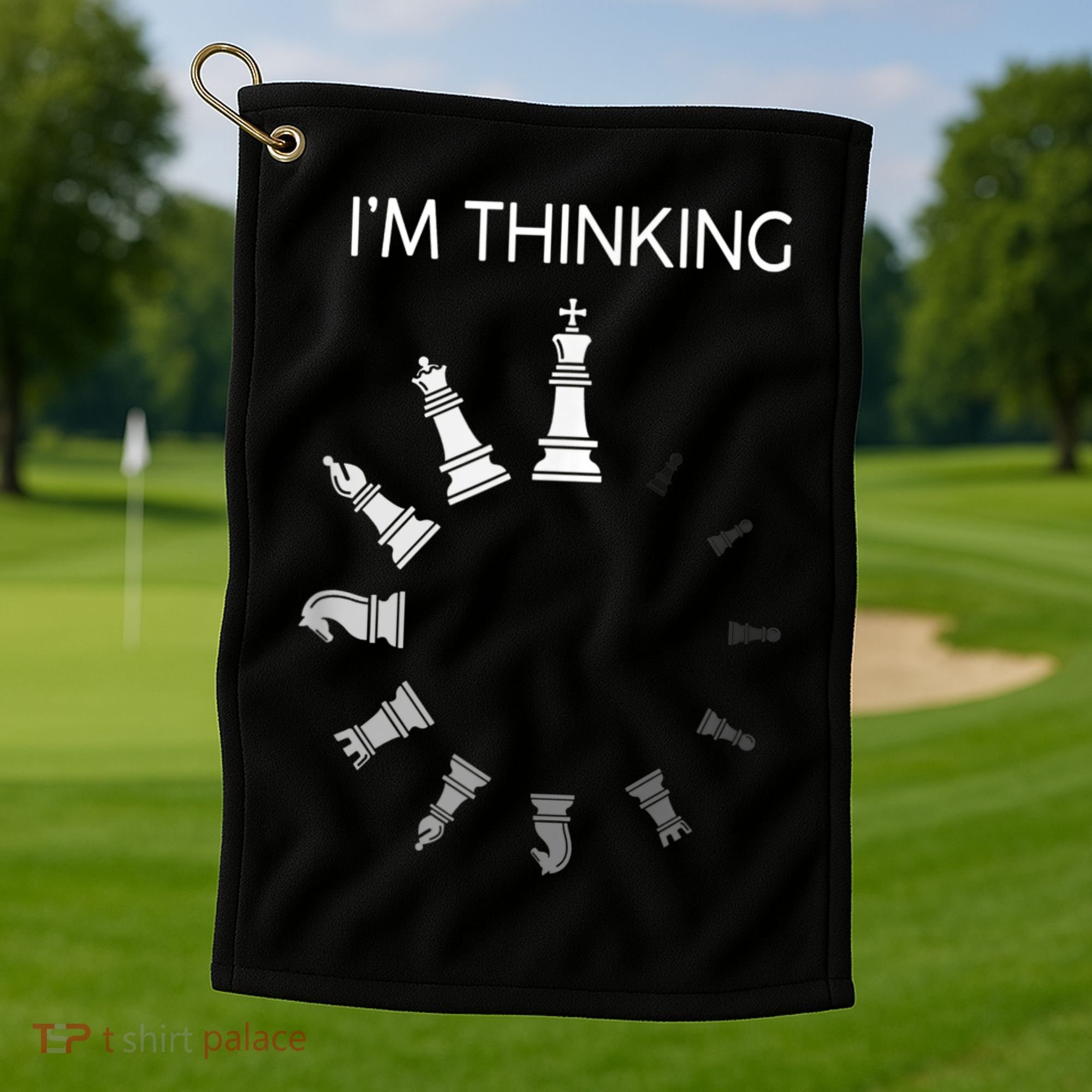 I Am Thinking Chess Pieces I’m Thinking Chess Player Golf Towel