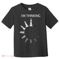 I Am Thinking Chess Pieces I’m Thinking Chess Player Toddler T-Shirt thumb 0