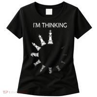 I Am Thinking Chess Pieces I’m Thinking Chess Player Women's T-Shirt thumb 0