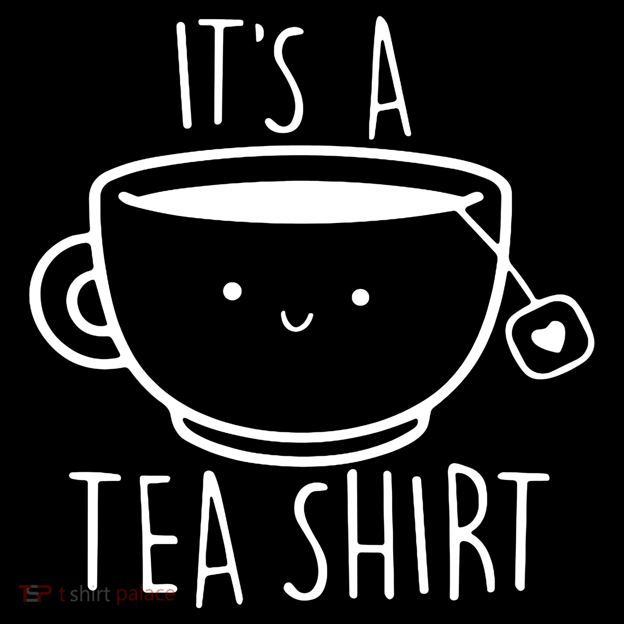 ItS A Tea Shirt Funny Tea Lover Women's Tank Top